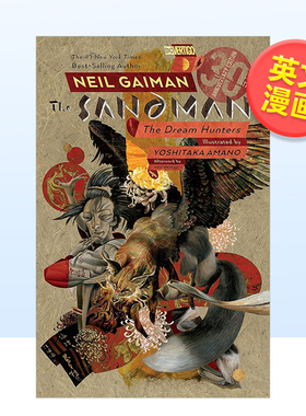 【现货】睡魔梦境猎人30周年版英文漫画进口原版书平装Sandman: Dream Hunters 30th Anniversary Edition Yoshitaka AmanoVerti