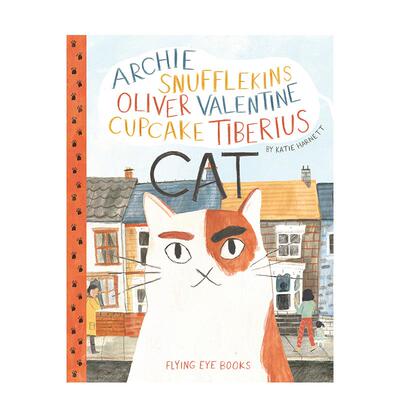 【现货】一只很多名字的猫【Katie Harnett】Archie Snufflekins Oliver 英文儿童绘本插画师Katie Harnett平装Flying Eye Books3