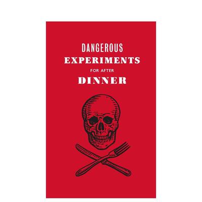 【现货】晚餐后的危险实验21个给客人留下深刻印象胆大妄为的把戏Dangerous Experiments for After Dinner英文生活综合Dave Hopk