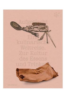 【预售】上桌 一场跨越时空的味觉文化之旅德语Aufgetischt英文工业产品设计Katja Poljanac精装Arnoldsche Art Publishers进口原