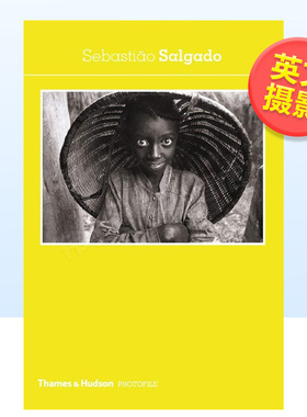 【现货】【T&H】【照片档案】塞巴斯蒂昂萨尔加多英文摄影集摄影师专辑进口原版图书【Photofile】Sebasti?o Salgado简装Christia