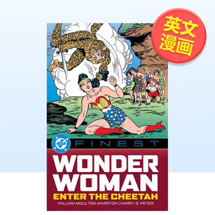 【预售】神奇女侠 猎豹降临【DC Finest】Wonder Woman英文漫画图书William Moulton MarstonDC Comics平装进口原版书97817995074
