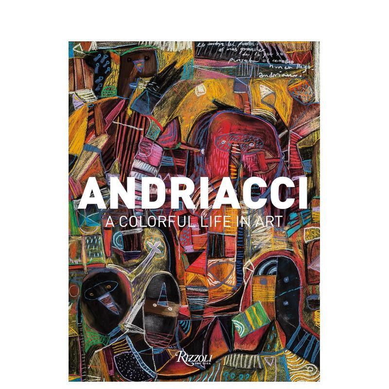 【预售】安德里亚奇：艺术中的多彩人生 Andriacci: A Colorful Life in Art 原版英文艺术画册画集