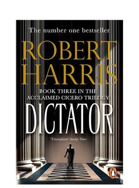 【现货】【西塞罗三部曲】#3 独裁者【Robert Harris】Dictator英文小说平装Robert Harris进口原版书Arrow Books9780099474197