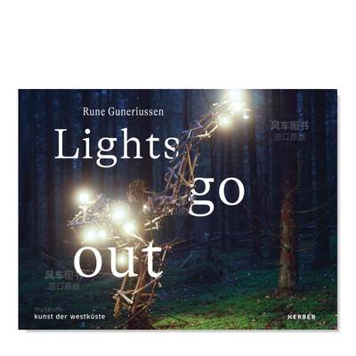 【预 售】Rune Guneriussen: 野外的灯Rune Guneriussen: Lights go out英文艺术家艺术工作室进口原版图书精装Ulrike Wolff-Thoms