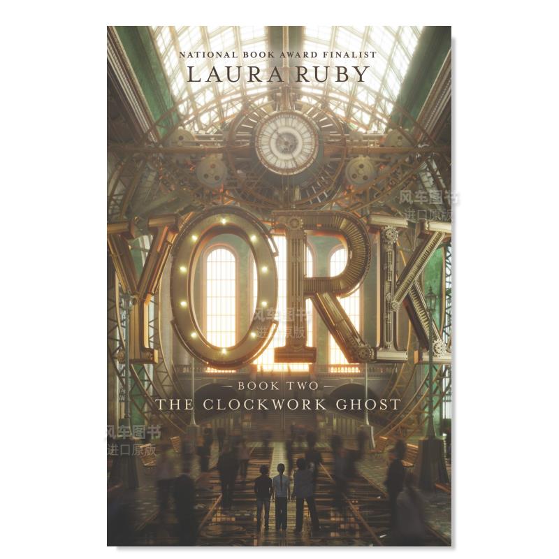 【现货】约克:发条鬼英文儿童分阶阅读进口原版书York: The Clockwork Ghost Ruby著Walden Pond Press出版