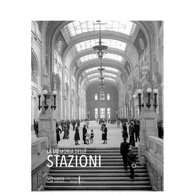 【预售】火车站回忆The Memory of Stations英文摄影集人文景观Anna Di Prospero精装Marsilio进口原版书9791254630747
