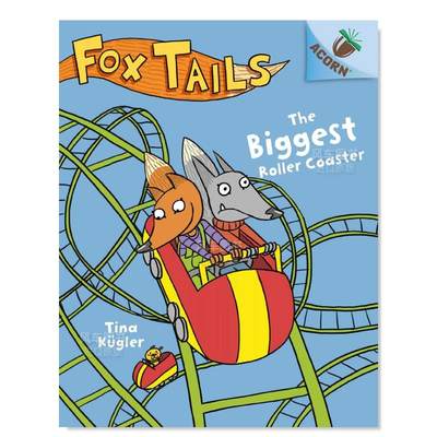 【现货】狐狸尾巴2：Z大的过山车（全彩系列）英文儿童绘本人际关系图 Fox Tails #2：The Biggest Roller Coaster: An Acorn Bo