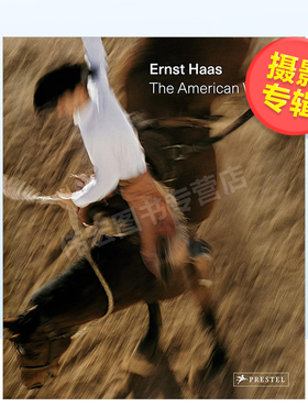 【现货】色彩大师厄恩斯特·哈斯：美国西部英文*影集*影师专辑进口原版书精装14岁以上Ernst Haas: The American West Paul Lowe