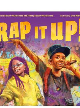 【现货】说唱起来Rap It Up!英文儿童绘本虚构类Carole Boston Weatherford精装Henry Holt进口原版书9781250833570