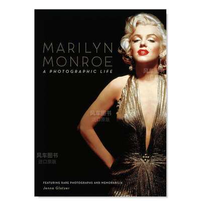 【预 售】玛丽莲·梦露:生平影集 Marilyn Monroe: A Photographic Life 英文摄影集综合作品原版图书外版进口书籍 Jenna Glatzer