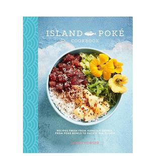 Cookbook英文餐饮James Pete 海岛普克食谱夏威夷海岸 Ryland Porter精装 Gould Poké Island 食谱从普克到环太平洋?The 现货