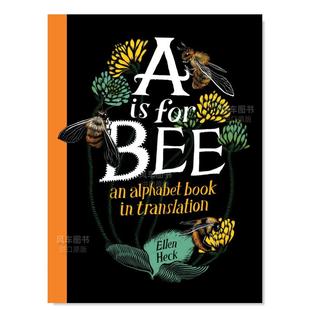 Alphabet 蜜蜂Bee 外版 字母书英文儿童故事进口原版 Book Bee A：含不同语言翻译 for TranslationE 书精装 预售