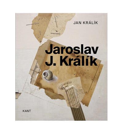 【预售】雅罗斯拉夫J克拉利克Jaroslav J. Králík英文艺术家艺术工作室Jaroslav J Kralik精装KANT进口原版书9788074374456