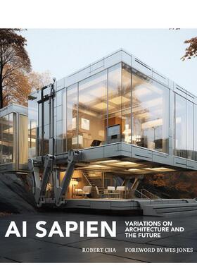 【现货】AI智人 建筑与未来的多重叙事AI Sapien英文建筑设计Robert Cha平装ORO Editions进口原版书9781961856363