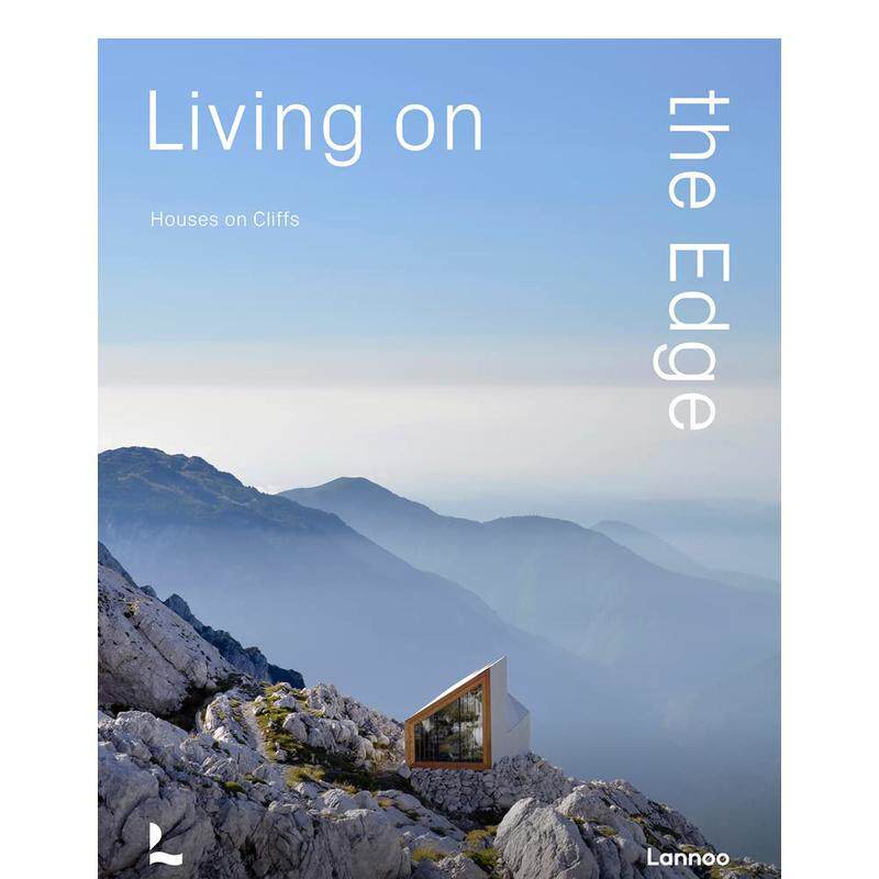 【现货】边缘生活悬崖上的房子Living on the Edge：Houses on cliffs英文建筑设计建筑风格与材料构造Agata ToromanoffLannoo Pu