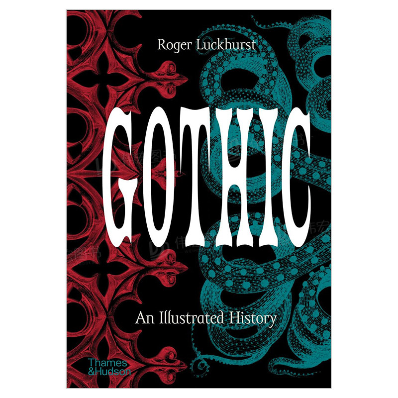 【现货】哥特文化:图解历史gothic : an illustrated history t&h