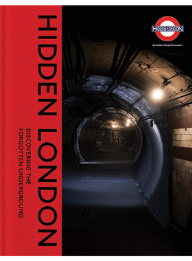 【预售】隐藏的伦敦：发现被遗忘的地下世界英文建筑设计建筑风格与材料构造进口原版图书Hidden London: Discovering the Forgot