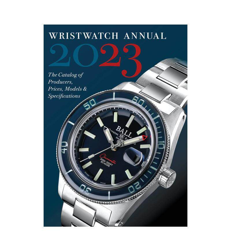 【预售】腕表年鉴 2023Wristwatch Annual 2023英文珠宝首饰Peter Braun平装Abbeville Press进口原版书9780789214560 - 实物图
