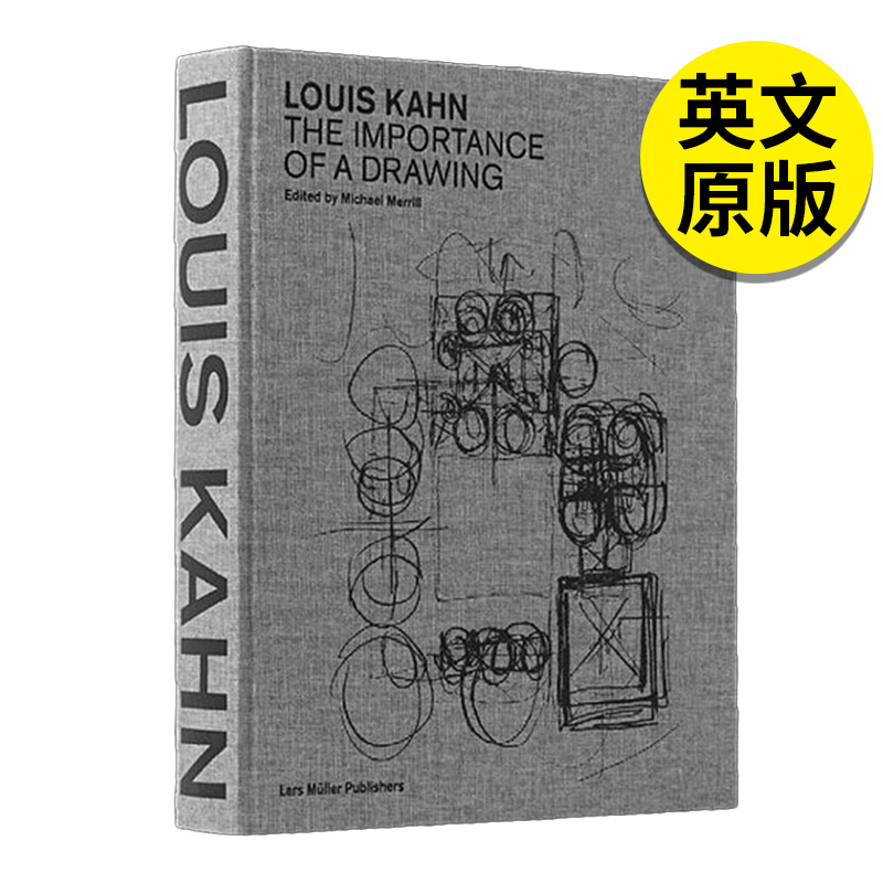 【预售】路易斯·康：绘图的重要性英文建筑师工作室进口原版书Louis Kahn: The Importance of a Drawing精装Michael MerrillLar