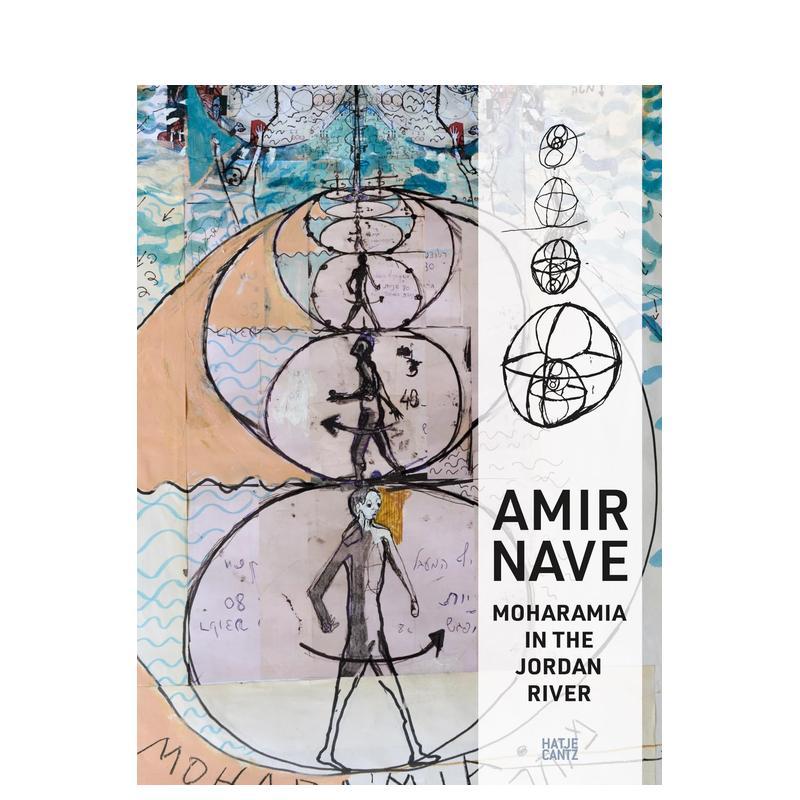 【预售】阿米尔纳维约旦河畔的莫哈拉米亚Amir Nave 英文艺术家艺术工作室Heigyi Lorand精装Hatje Cantz进口原版书