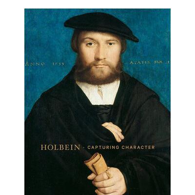 【现货】霍尔拜因—捕捉角色Holbein - Capturing Character英文外国美术古代中世纪Anne T  Woollett精装Getty Trust Publicatio