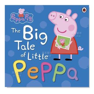 英文原版 Peppa The 大故事 进口外版 Little 图书 小猪佩奇 Tale Pig 现货 Big