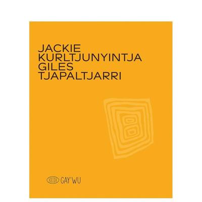 【预售】杰基库尔琼亚吉尔斯贾帕尔贾里Jackie Kurltjunyintja Giles Tjapaltjarri英文艺术家艺术工作室精装Five Continents Edi