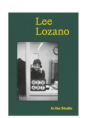 【预售】工作室纪实李洛扎诺In The Studio英文艺术总论历史理论评论Lucrezia Calabrò Visconti软精装Hauser & Wirth Publisher