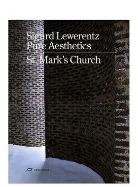 【现货】瑞典建筑师西格德莱韦伦兹-纯粹美学 圣马可教堂Sigurd Lewerentz - Pure Aesthetics 英文建筑设计建筑师工作室Karin Bj