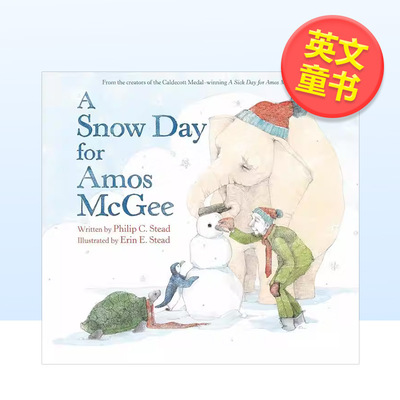 【预售】阿莫斯麦吉的雪天A Snow Day for Amos McGee英文儿童绘本人际关系Philip C. Stead精装Roaring Brook进口原版书97812503