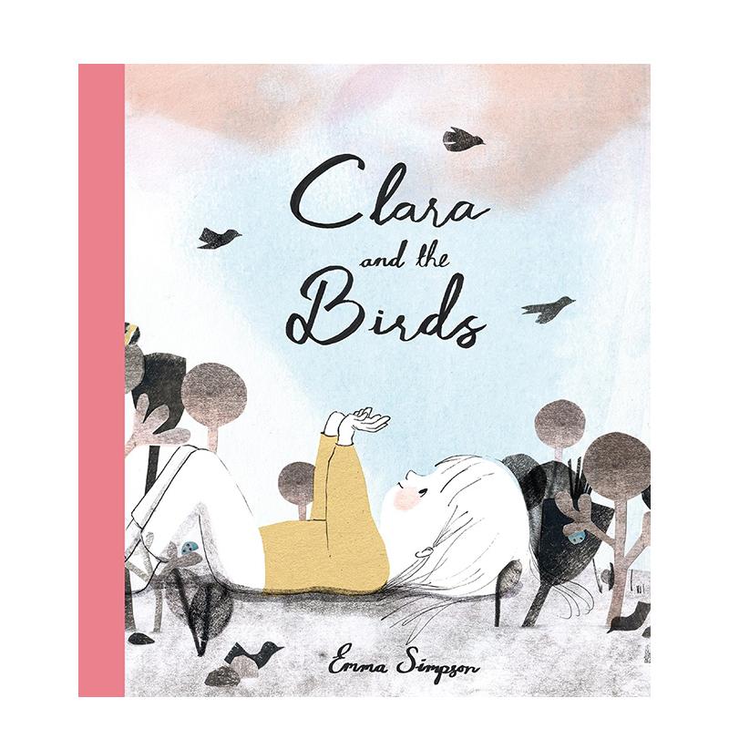 【预售】克拉拉与鸟群Clara and The Birds英文儿童绘本自我认知情绪管理3-6岁精装Emma Simpson进口原版书Milky Way Picture Boo