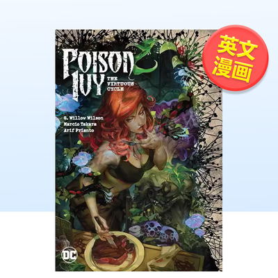 【现货】【DC Comics】毒藤女卷1良性循环英文漫画平装进口原版书Poison Ivy Vol. 1: The Virtuous Cycle Wilson  G. Willow
