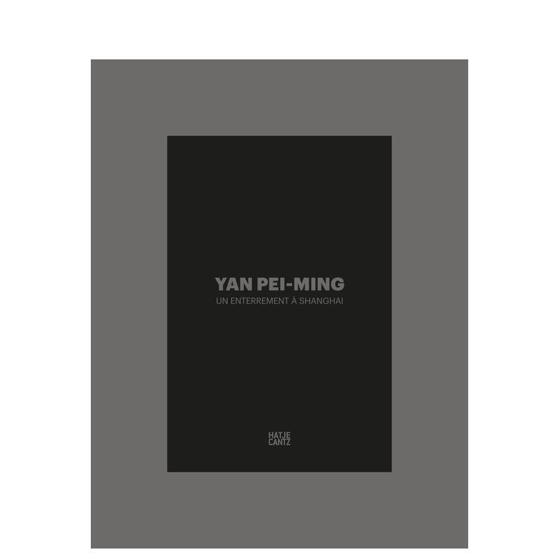 【现货】严培明 一个上海的葬礼Yan Pei-Ming英文艺术家艺术工作室Laurence des Cars精装Hatje Cantz进口原版书9783775746854