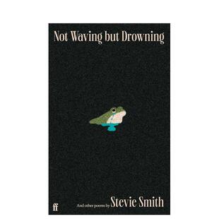 【现货】斯蒂薇史密斯诗集Not Waving but Drowning and other poems 英文文学诗歌Stevie Smith精装Faber & Faber进口原版书9780