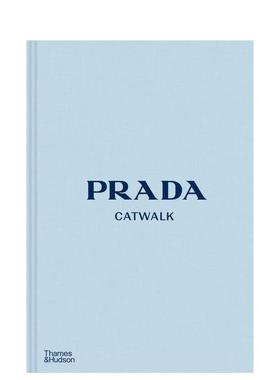 【现货】普拉达T台秀 完全收藏【CatWalk】Prada Catwalk英文时尚设计师品牌Susannah精装Thames & Hudson进口原版书9780500022047