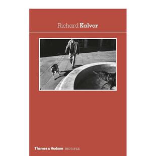 【现货】理查德卡尔瓦Richard Kalvar英文摄影集摄影师专辑Hervé Le Goff平装Thames & Hudson进口原版书9780500411148