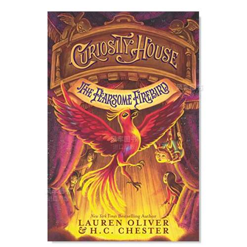 【现货】好奇的房子:可怕的火鸟英文青少年读物进口原版书精装Curiosity House: The Fearsome Firebird Lauren Oliver著Harp