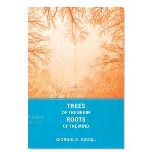 【预售】大脑分支与思想的根源 Trees of the Brain, Roots of the Mind英文生活原版图书进口书籍Giorgio A. Ascoli