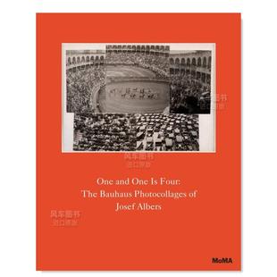 【预 售】一加一等于四：约瑟夫·亚伯斯的包豪斯照片拼贴艺术英文摄影集摄影师专辑精装进口原版外版书One and One Is Four: The
