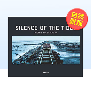 沉默英文摄影自然景观平装 Kroon 现货 潮汐 外版 Pieter the 进口原版 Tides Rim 书Silence