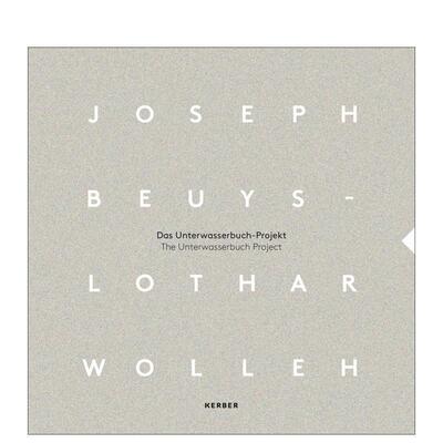 【预售】约瑟夫博伊斯和洛塔尔沃尔尔赫水下图书计划Joseph Beuys and Lothar Wolleh英文摄影集摄影师专辑Antoon Melissen简装Ke