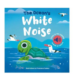 White Noise英文儿童绘本知识百科Francesca star进口原版 海洋白噪音Ocean Sudano精装 书 预售
