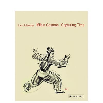 【现货】米林科斯曼 捕捉时间Milein Cosman英文艺术家艺术工作室Ines Schlenker精装Prestel进口原版书9783791357973
