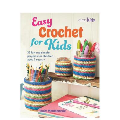 【预售】儿童简易钩针编织Easy Crochet for Kids英文手工制作Claire Montgomerie平装进口原版书CICO Books9781800653139