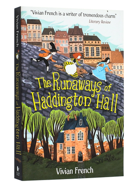 【预售】哈丁顿庄园的逃跑者英文青少年读物进口原版书平装The Runaways of Haddington Hall Vivian French著Walker Books UK出版
