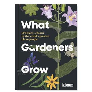 500 Grow Gardeners 预 种植物 园丁选择 Best 植物：世界上Z好 园丁 Plants Garde the Chosen 售 World’s What