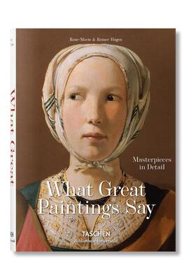 【现货】100个大师作品细节【Bibliotheca Universalis】What Paintings Say英文艺术艺术总论历史理论评论Rose-Marie Hagen、 Ra