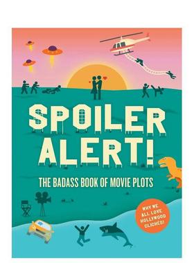 【现货】剧透!关于电影情节为什么我们都喜欢好莱坞的陈词滥调Spoiler Alert! The Badass Book of Movie Plots英文影视Steven Es