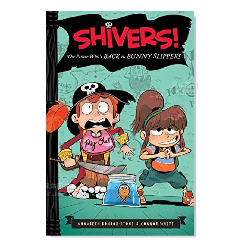 【现货】颤抖吧!海盗穿着兔子拖鞋回来了 Shivers!: The Pirate Who’s Back in Bunny Slippers英文儿童绘本原版图书进口书籍Bon